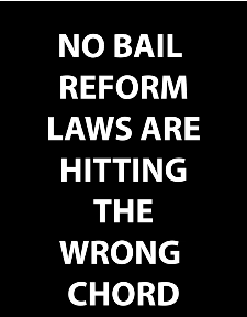 No Bail Reform Laws