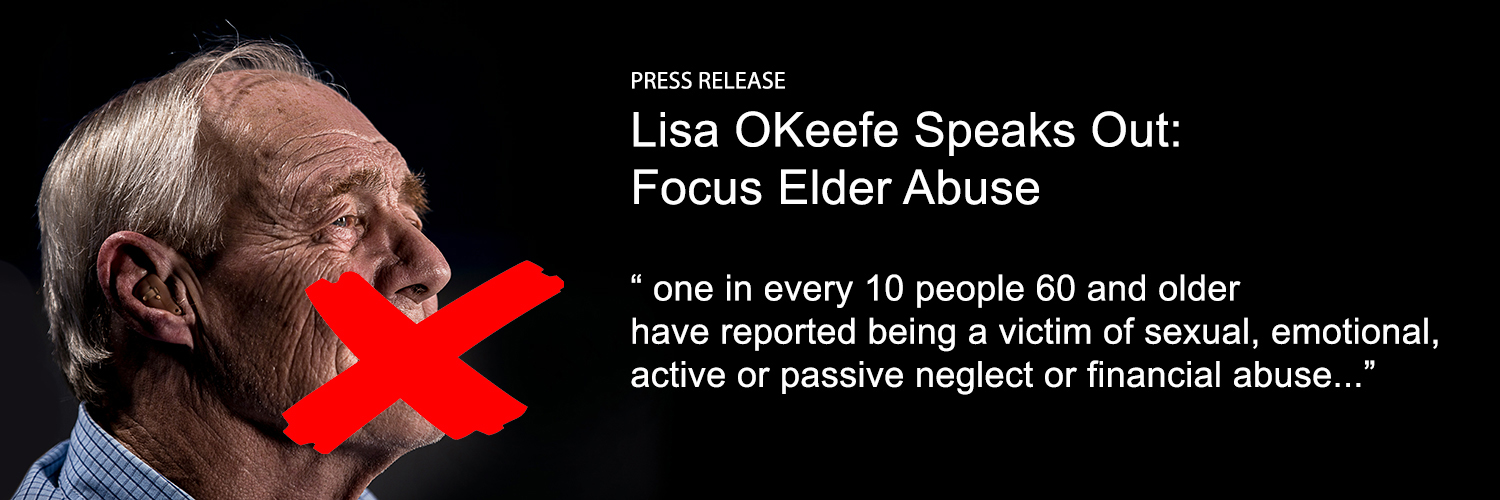 Press release focus elder abuse : one in every 10 people 60 and older have reported being a victim of sexual, emotional, active or passive neglect or financial abuse. Lisa Okeefe for NYS Assembly 123